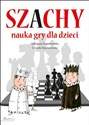 Szachy nauka gry dla dzieci  - Adrianna Staniszewska, Urszula Staniszewska