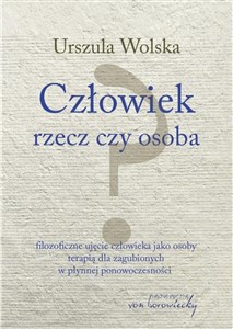 Człowiek rzecz czy osoba  