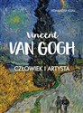 Vincent Van Gogh. Człowiek i artysta - Polish Bookstore USA