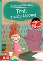 Już czytam! Troll z ulicy Lipowej Polish bookstore