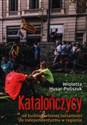 Katalończycy od budowy własnej tożsamości do independentyzmu w regionie bookstore