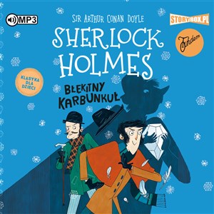 CD MP3 Błękitny karbunkuł. Klasyka dla dzieci. Sherlock Holmes. Tom 3 buy polish books in Usa