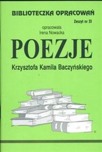 Biblioteczka Opracowań Poezje Krzysztofa Kamila Baczyńskiego Zeszyt nr 31 books in polish