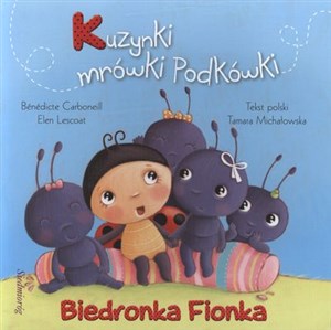 Biedronka Fionka Kuzynki mrówki Podkówki books in polish