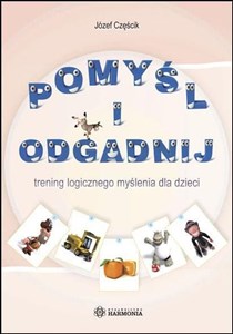 Pomyśl i odgadnij trening logicznego myślenia dla dzieci buy polish books in Usa