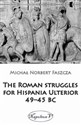 The Roman struggles for Hispania Ulterior 49-45 BC - Michał Norbert Faszcza Canada Bookstore