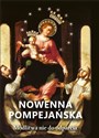Nowenna pompejańska. Modlitwa nie do odparcia - Ks. dr Wojciech Węckowski