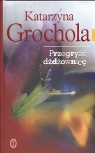 Przegryźć dżdżownicę books in polish