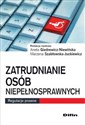 Zatrudnianie osób niepełnosprawnych Regulacje prawne  