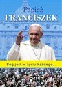 Papież Franciszek Bóg jest w życiu każdego bookstore