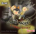 [Audiobook] Czarny Maciek i tunel grozy  