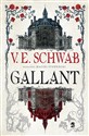 Gallant - V.E. Schwab