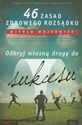 46 zasad zdrowego rozsądku Odkryj własną drogę do sukcesu polish usa