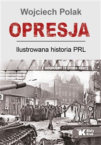 Opresja Ilustrowana historia PRL bookstore