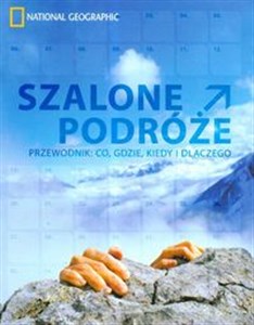 Szalone podróże Przewodnik: co, gdzie, kiedy i dlaczego - Polish Bookstore USA