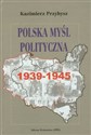 Polska myśl polityczna 1939-1945  