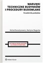 Warunki techniczne budynków i procedury budowlane Poradnik dla praktyków in polish