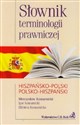 Słownik terminologii prawniczej hiszpańsko-polski polsko-hiszpański Bookshop