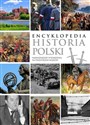 Encyklopedia Historia Polski Najważniejsze wydarzenia na przestrzeni wieków - Opracowanie Zbiorowe polish usa