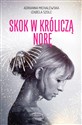 Skok w króliczą norę - Adrianna Michalewska, Izabela Szolc