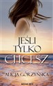 Jeśli tylko chcesz - Polish Bookstore USA