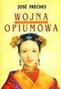 Imperium łez t.1 Wojna opiumowa - Jose Freches Polish Books Canada