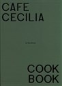 Cafe Cecilia Cookbook  - Max Rocha