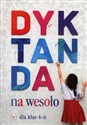 Dyktanda na wesoło dla klas 4-6  