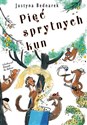 Pięć sprytnych kun - Justyna Bednarek