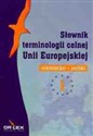 Słownik terminologii celnej Unii Europejskiej Polsko- niemiecki i niemiecko-polski  