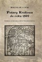 Pożary Krakowa do roku 1597 Materiały do historii ochrony przeciwpożarowej 