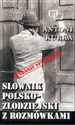 Słownik polsko-złodziejski z rozmówkami - Antoni Kurka