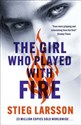 The Girl Who Played With Fire A Dragon Tattoo story - Stieg Larsson