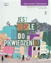 Jest tyle do powiedzenia 1 Język polski Podręcznik Część 1 Gimnazjum  