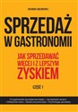 Sprzedaż w gastronomii Część 1 Jak sprzedawać więcej i z lepszym zyskiem 