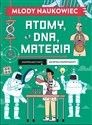 Młody naukowiec. Atomy, DNA, materia buy polish books in Usa