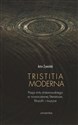 Tristitia moderna Pasja mitu tristanowskiego w nowoczesnej literaturze, filozofii i muzyce buy polish books in Usa