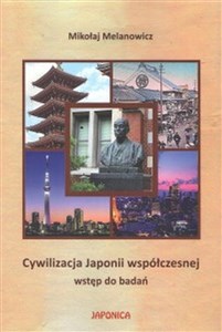 Cywilizacja Japonii współczesnej Wstęp do badań Polish Books Canada