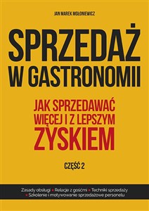 Sprzedaż w gastronomii Część 2 Jak sprzedawać więcej i z lepszym zyskiem. bookstore