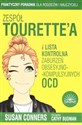 Zespół Tourette'a i lista zaburzeń obsesyjno-...  - Susan Conners