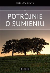 Potrójnie o sumieniu 