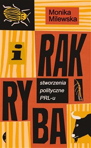 I rak ryba Stworzenia polityczne PRL-u bookstore