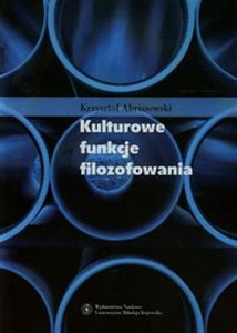 Kulturowe funkcje filozofowania books in polish