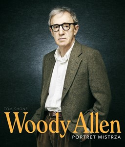 Woody Allen Portret mistrza in polish