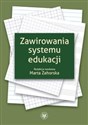 Zawirowania systemu edukacji  