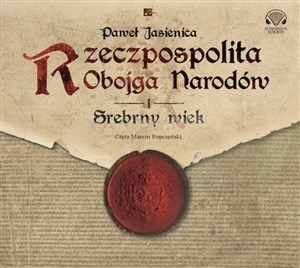 [Audiobook] Rzeczpospolita Obojga Narodów Srebrny wiek - Polish Bookstore USA