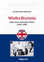 Wielka Brytania wobec stanu wojennego w Polsce (1981-1983) books in polish