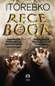 Ręce Boga - Maciej Torebko