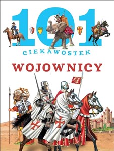 101 ciekawostek. Wojownicy polish books in canada