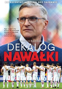 Dekalog Nawałki Reprezentacja Polski bez tajemnic to buy in Canada